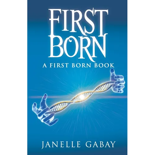 First Born: A First Born Book from The Guardians of Dare Chronicles