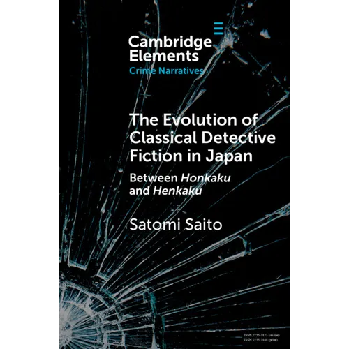 The Evolution of Classical Detective Fiction in Japan