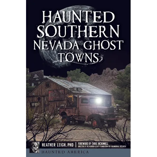 Haunted Southern Nevada Ghost Towns