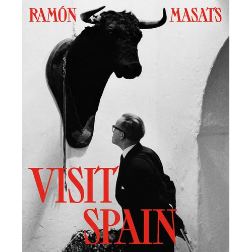 Ramón Masats: Visit Spain: Third Edition