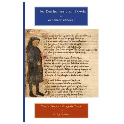 The Parliament of Fowls: Parallel Middle and Modern English Texts