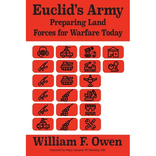 Euclid's Army: Preparing Land Forces for Warfare Today