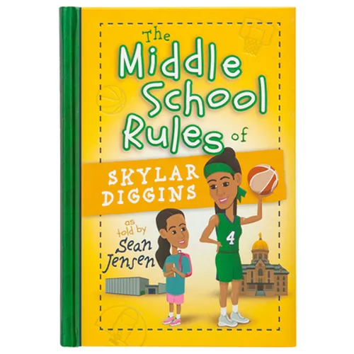 The Middle School Rules of Skylar Diggins: As Told by Sean Jensen