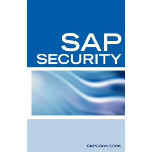SAP Security Interview Questions, Answers, and Explanations: SAP Security Interview Questions