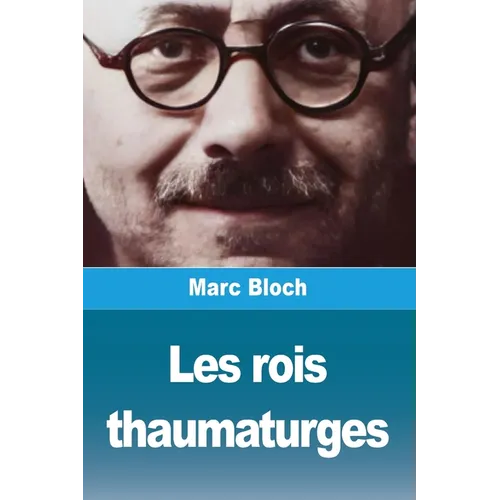 Les rois thaumaturges