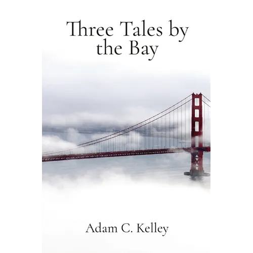 Three Tales by the Bay