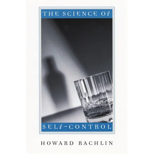 The Science of Self-Control