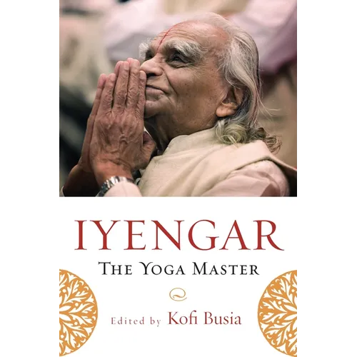 Iyengar: The Yoga Master