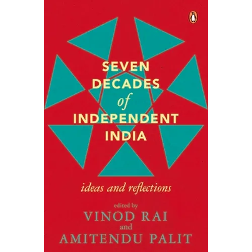 Seven Decades of Independent India