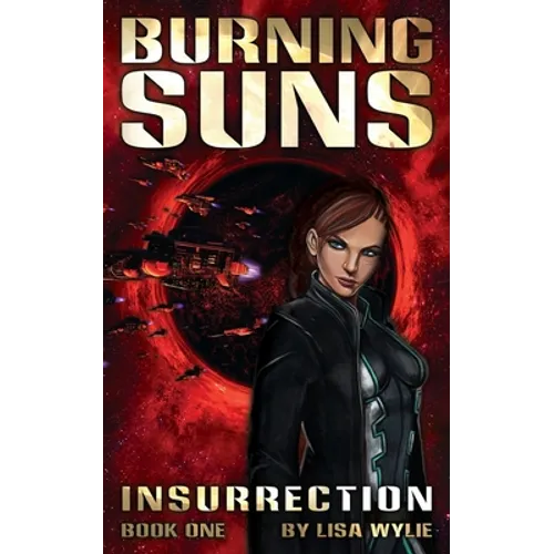 Burning Suns: Insurrection (Book One)