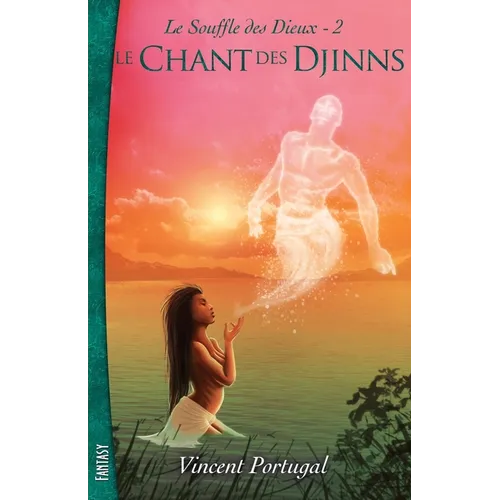 Le Souffle des Dieux, Tome 2: Le Chant des Djinns