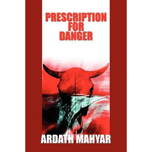 Prescription for Danger
