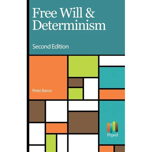 Free Will and Determinism