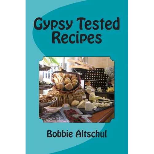 Gypsy Tested Recipes
