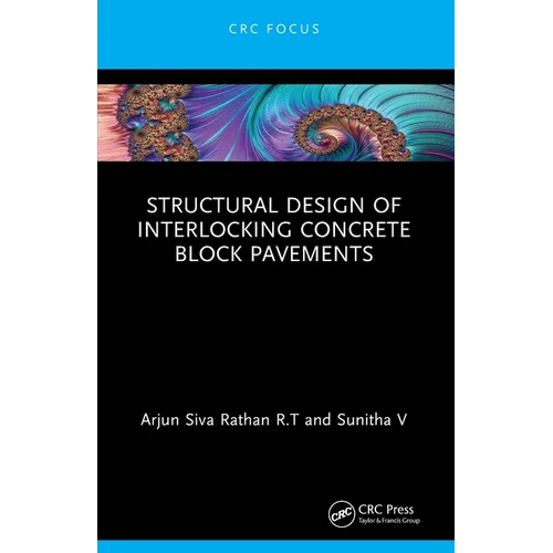 Structural Design of Interlocking Concrete Block Pavements