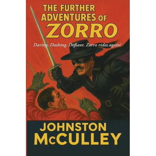 The Further Adventures of Zorro: A Positronic Book