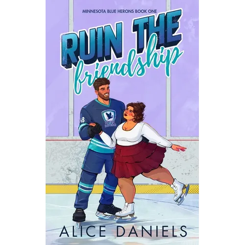 Ruin The Friendship