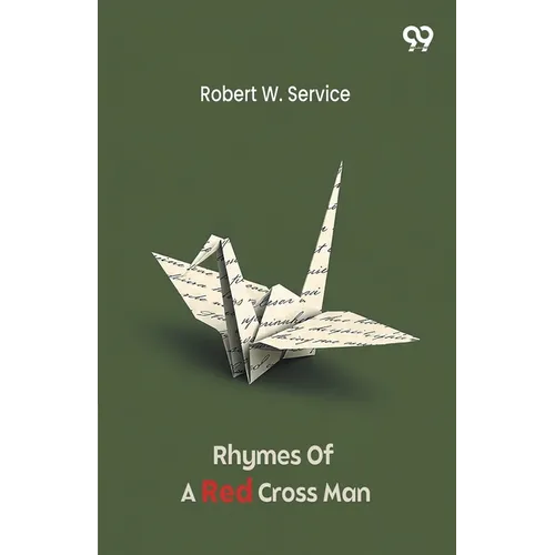 Rhymes Of A Red Cross Man