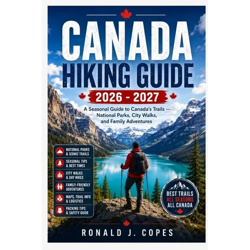 Canada Hiking Guide 2026-2027