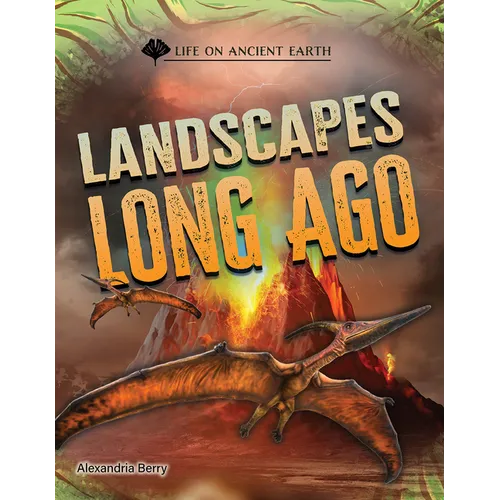 Landscapes Long Ago