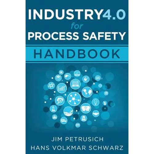 Industry 4.0 for Process Safety: Handbook