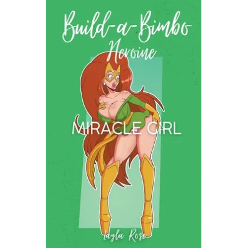 Build-a-Bimbo Heroine: Miracle Girl