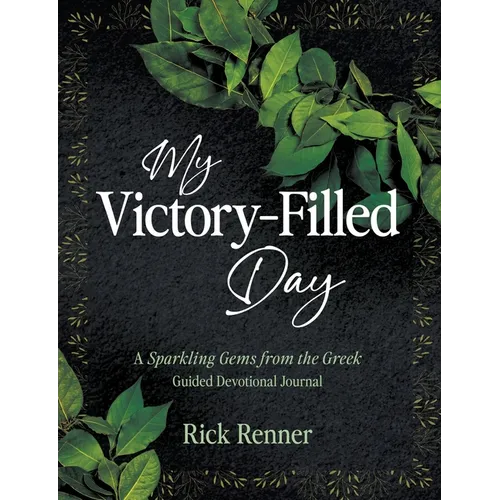 My Victory- Filled Day: A Sparkling Gems from the Greek Guided Devotional Journal