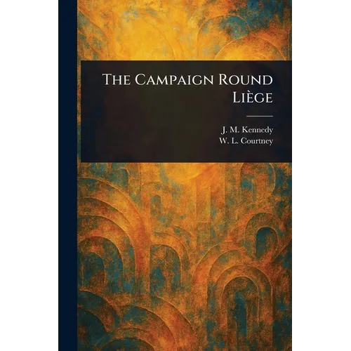 The Campaign Round Liège
