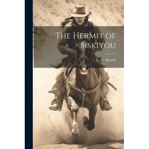 The Hermit of Siskiyou