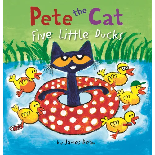 Pete the Cat: Five Little Ducks