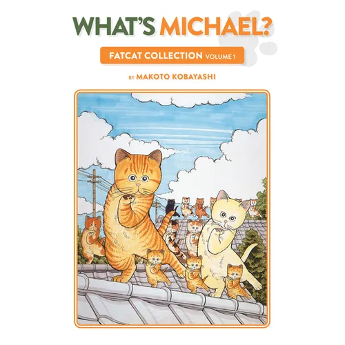 What's Michael?: Fatcat Collection Volume 1