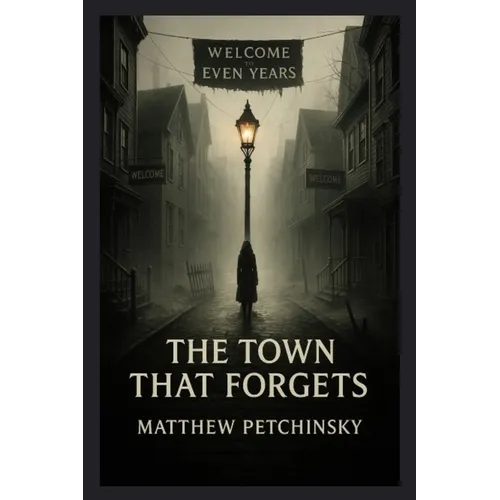 The Town That Forgets