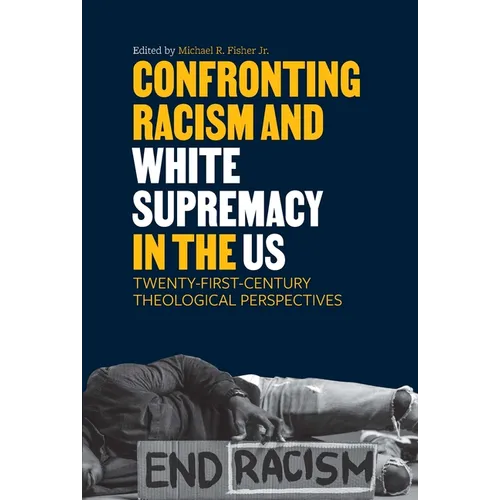 Confronting Racism and White Supremacy in the US