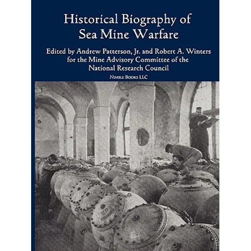 Historical Bibliography of Sea Mine Warfare
