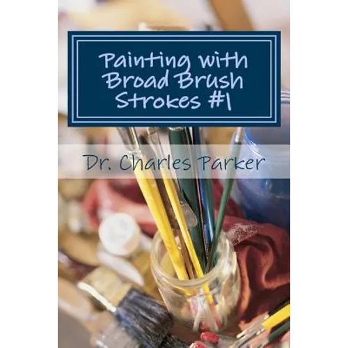 Painting with Broad Brush Strokes #1: New Testament Sections
