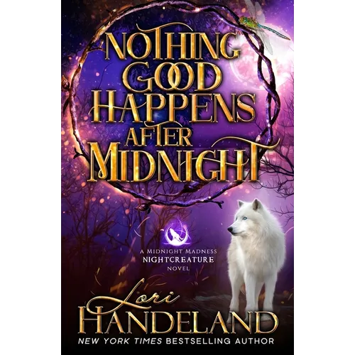 Nothing Good Happens After Midnight: A Paranormal Women's Fiction Novel