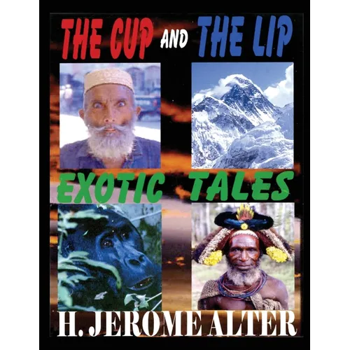 The Cup And The Lip: Exotic Tales