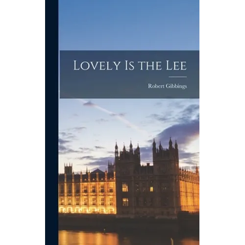 Lovely is the Lee