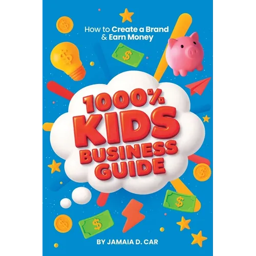 1000% Kids Business Guide