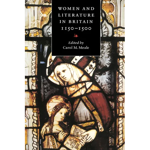 Women and Literature in Britain, 1150 1500