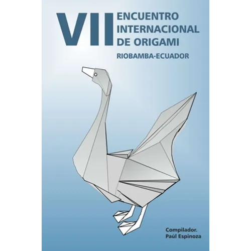VII Encuentro Internacional de Origami: Riobamba-Ecuador 2017