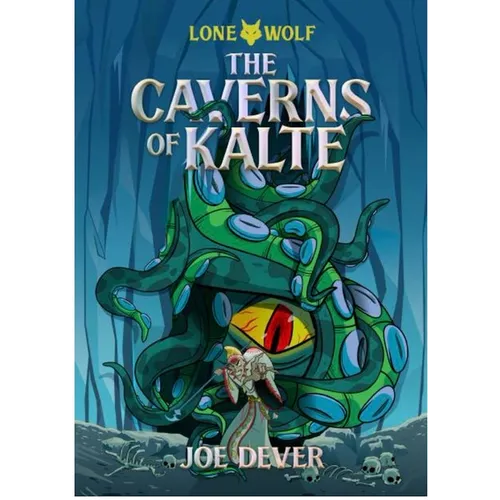 The Caverns of Kalte: Volume 3