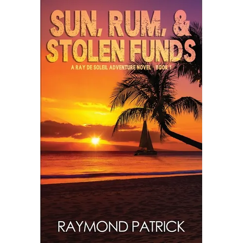 Sun, Rum, and Stolen Funds