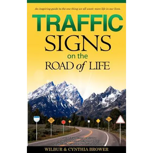 Traffic Signs on the Road of Life