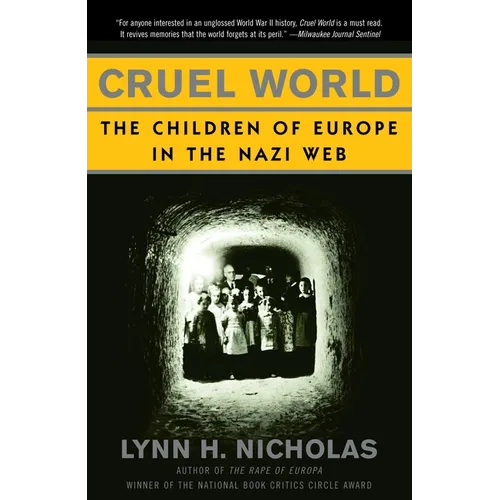 Cruel World: The Children of Europe in the Nazi Web