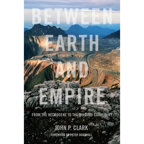 Between Earth and Empire: From the Necrocene to the Beloved Community
