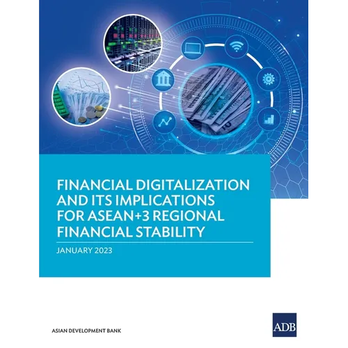 Financial Digitalization and Its Implications for ASEAN+3 Regional Financial Stability