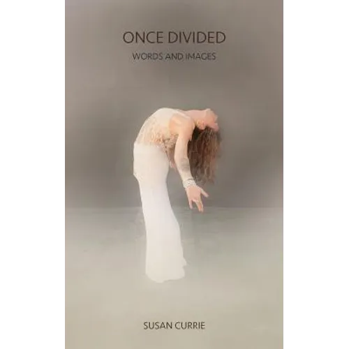 Once Divided: Words and Images
