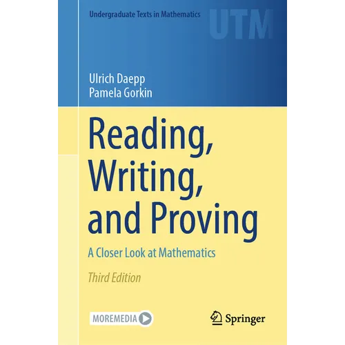Reading, Writing, and Proving: A Closer Look at Mathematics