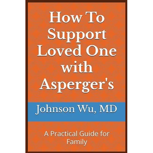 How To Support Loved One with Asperger's
